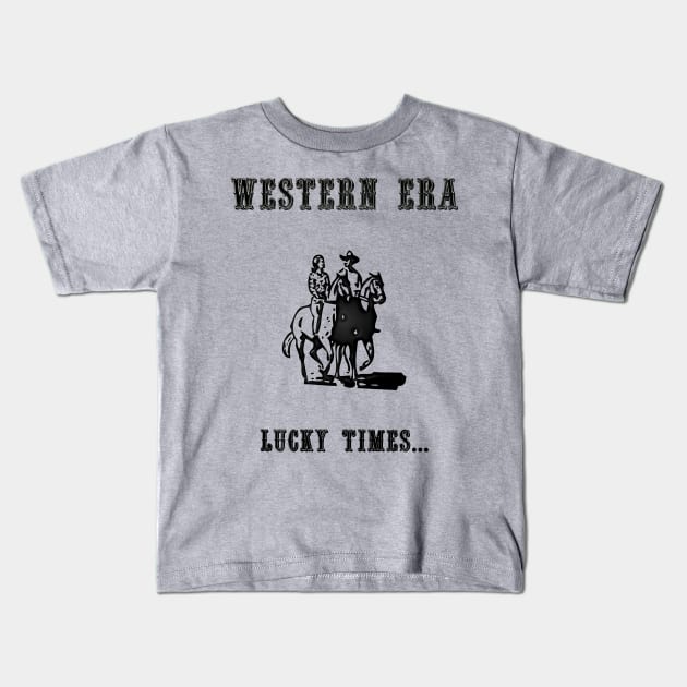 Western Slogan - Lucky Times Kids T-Shirt by The Black Panther